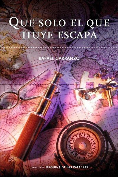 Solo el que huye escapa