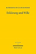 Erklärung und Wille