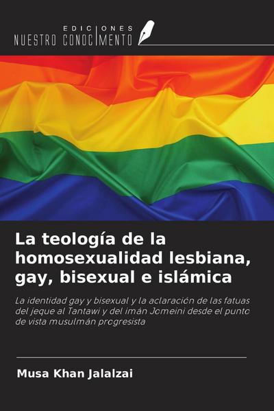 La teología de la homosexualidad lesbiana, gay, bisexual e islámica