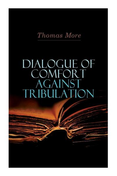 Dialogue of Comfort Against Tribulation