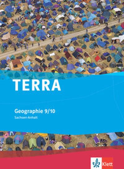 TERRA Geographie für Sachsen-Anhalt - Ausgabe für Sekundarschulen und Gymnasien. Schülerbuch 9./10. Klasse