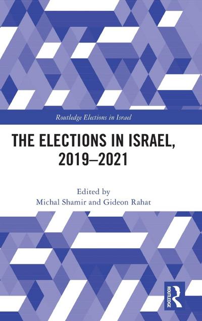 The Elections in Israel, 2019-2021
