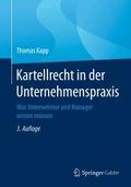 Kartellrecht in der Unternehmenspraxis