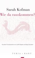 Wie da rauskommen?