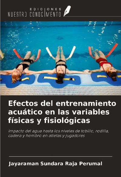 Efectos del entrenamiento acuático en las variables físicas y fisiológicas