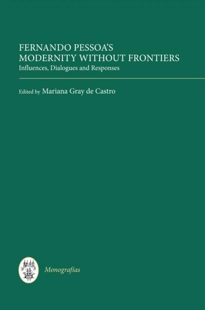 Fernando Pessoa’s Modernity without Frontiers