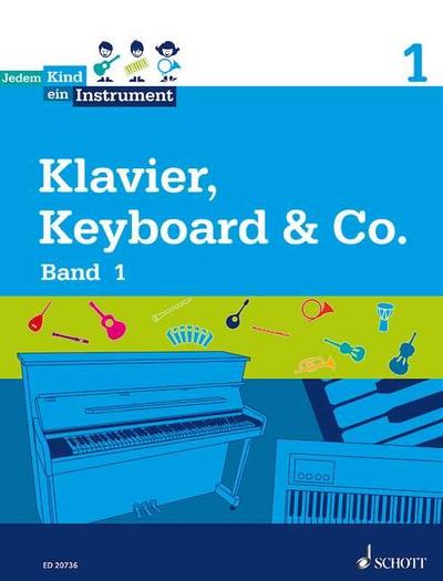 Jedem Kind ein Instrument: Band 1 - JeKi. Keyboard, Klavier. Schülerheft.