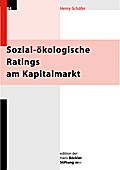 Sozial-ökologische Ratings am Kapitalmarkt : Transparenzstudie zur Beschreibung konkurrierender Konzepte zur Nachhaltigkeitsmessung auf deutschsprachigen Finanzmärkten