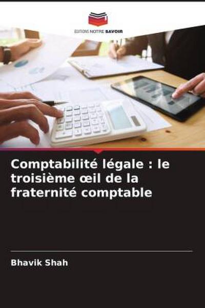Comptabilité légale : le troisième ¿il de la fraternité comptable