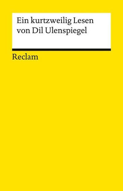 Ein kurtzweilig Lesen von Dil Ulenspiegel