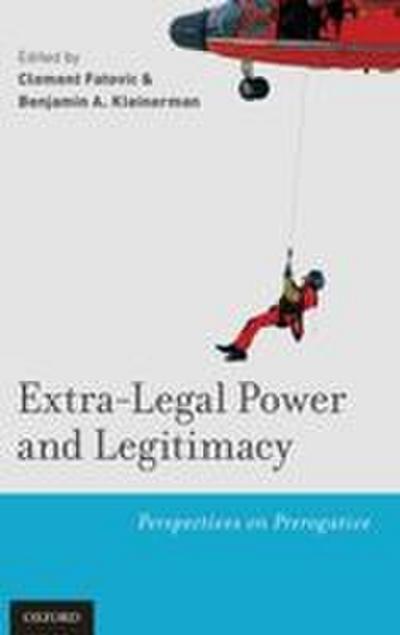 Extra-Legal Power and Legitimacy
