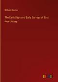 The Early Days and Early Surveys of East New Jersey