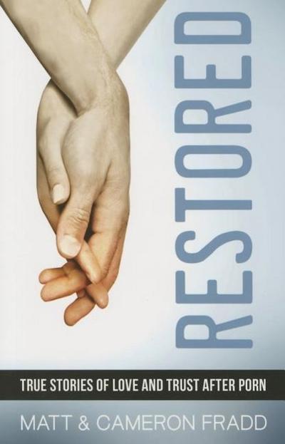 Restored: True Stories of Love