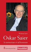 Oskar Saier - In memoriam et ad honorem