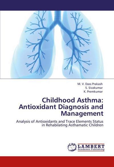 Childhood Asthma: Antioxidant Diagnosis and Management