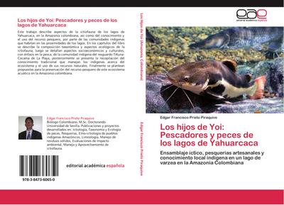 Los hijos de Yoi: Pescadores y peces de los lagos de Yahuarcaca