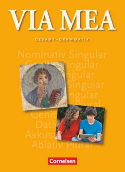 Via mea - Latein als 2. Fremdsprache - Gesamtband: 1.-4. Lernjahr