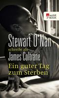 Ein guter Tag zum Sterben von James Coltrane | Ebook
