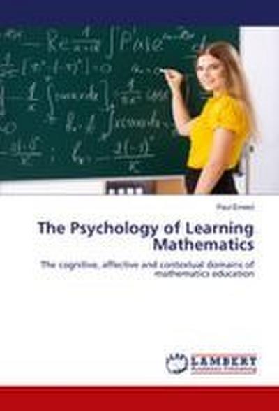 The Psychology of Learning Mathematics