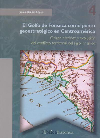 El golfo de Fonseca como punto geoestratégico en Centroamérica