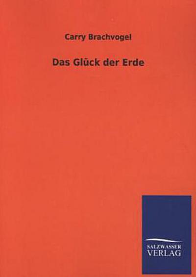 Das Glück der Erde