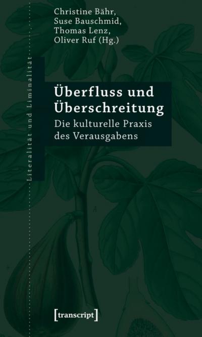 Überfluss und Überschreitung