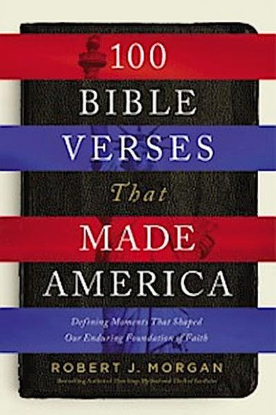 100 Bible Verses That Made America