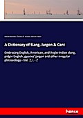 A Dictionary of Slang, Jargon & Cant