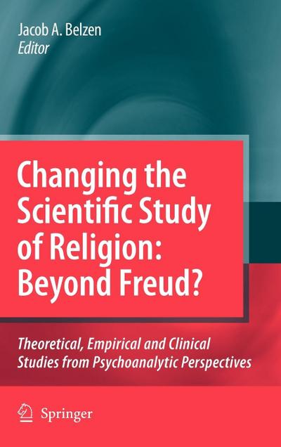 Changing the Scientific Study of Religion: Beyond Freud?