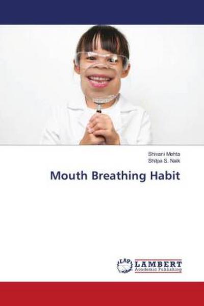 Mouth Breathing Habit