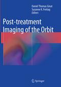 Post-treatment Imaging of the Orbit
