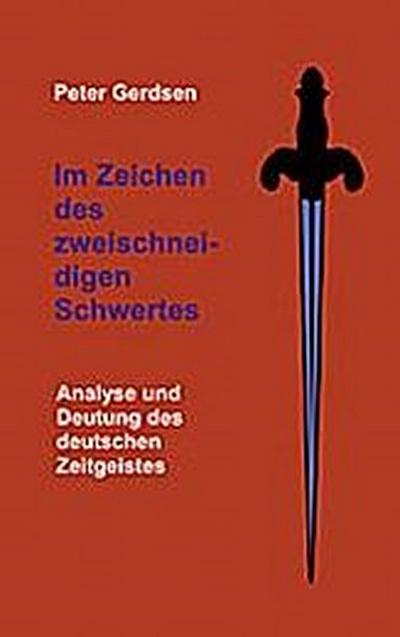 Im Zeichen des zweischneidigen Schwertes