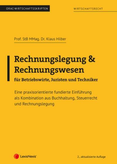 Rechnungslegung & Rechnungswesen für Betriebswirte, Juristen und Techniker