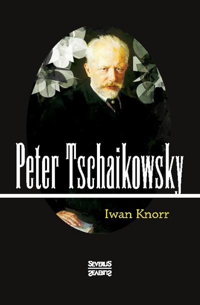 Peter Tschaikowsky