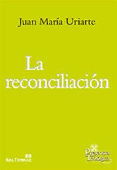 La reconciliación : qué es y qué no es