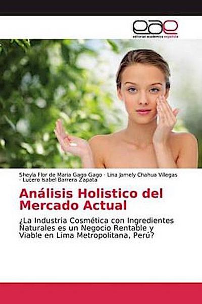 Análisis Holistico del Mercado Actual