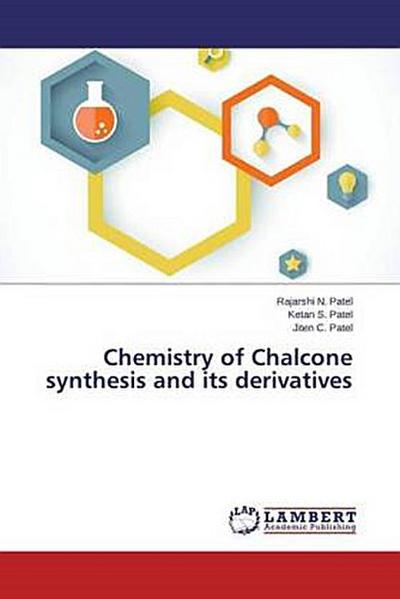 Chemistry of Chalcone synthesis and its derivatives