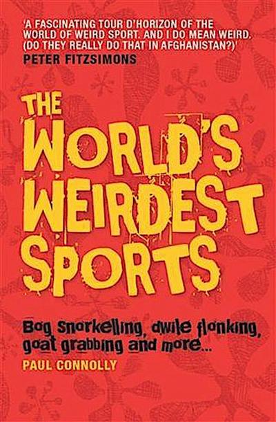World’s Weirdest Sports