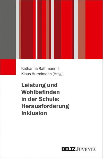 Leistung und Wohlbefinden in der Schule: Herausforderung Inklusion