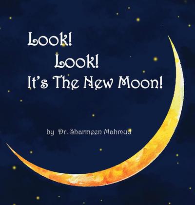 Look! Look! It’s The New Moon!