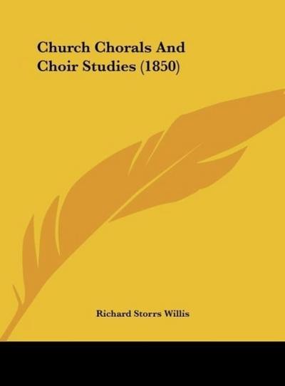 Church Chorals And Choir Studies (1850)
