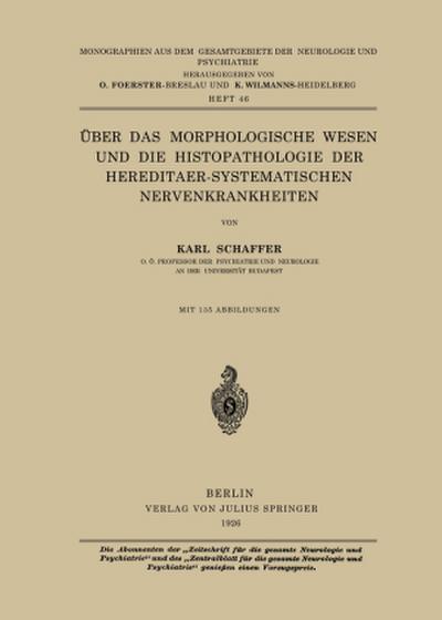 Über das Morphologische Wesen und die Histopathologie der Hereditaer-Systematischen Nervenkrankheiten