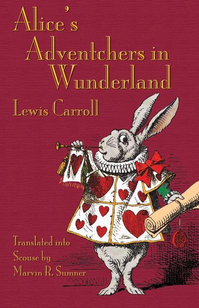 Alice’s Adventchers in Wunderland