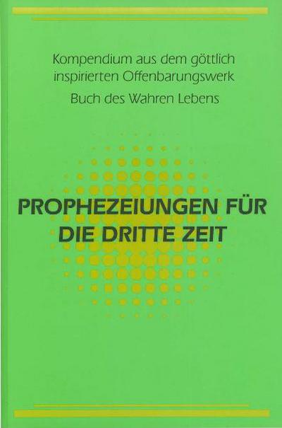 Prophezeiungen für die Dritte Zeit