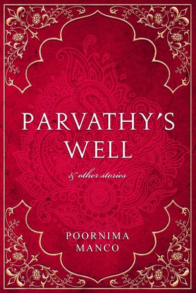 Parvathy’s Well & Other Stories