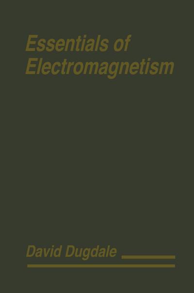 Essentials of Electromagnetism