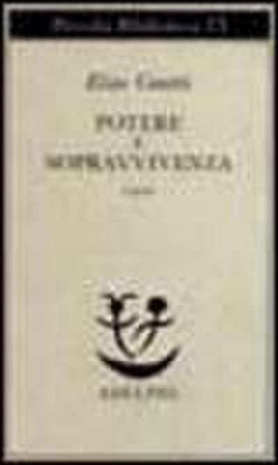 Potere e sopravvivenza. Saggi