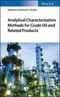 Analytical Characterization Methods for Crude Oil 