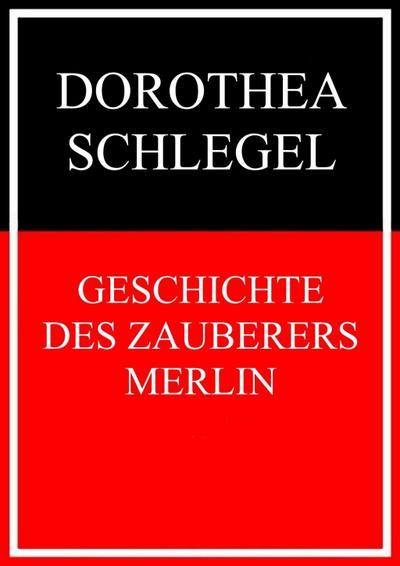 Geschichte des Zauberers Merlin