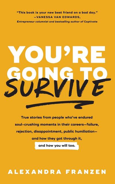 You’re Going to Survive